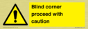 -blind-corner-proceed-with-caution-sign~